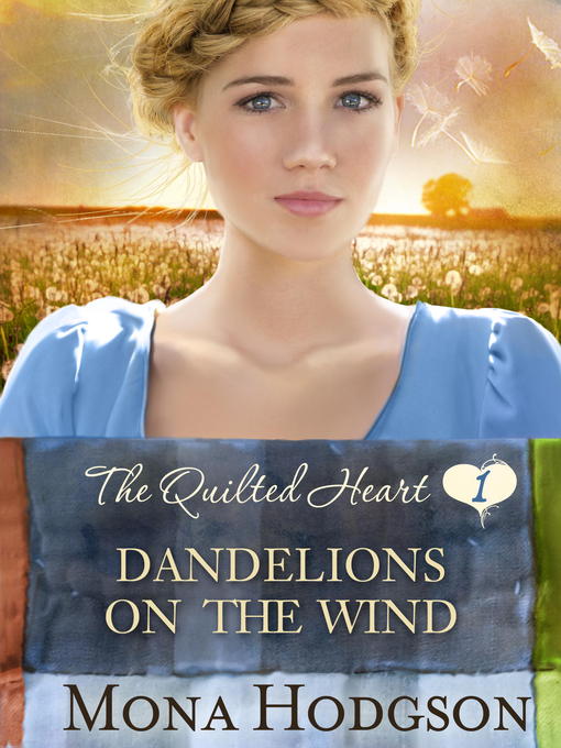 Title details for Dandelions on the Wind by Mona Hodgson - Available